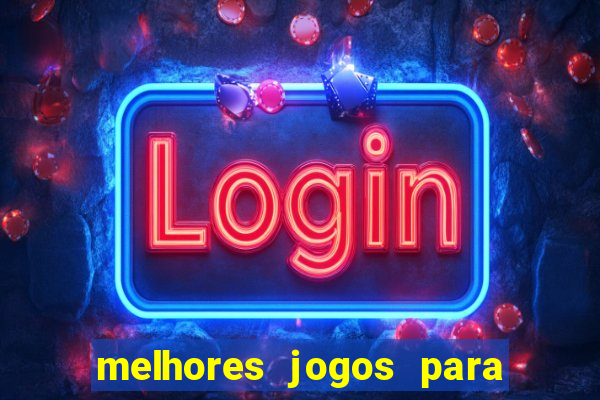 melhores jogos para o tablet